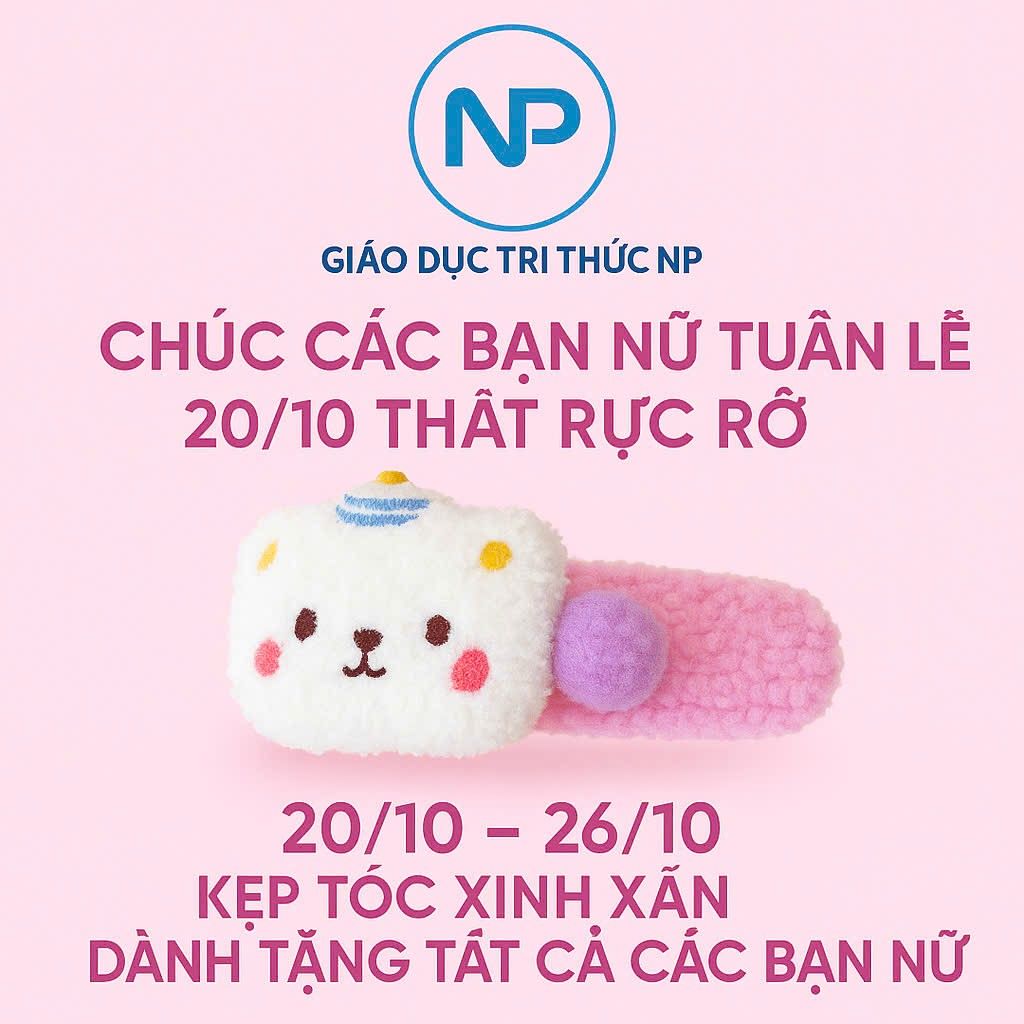 🌸 THÔNG BÁO TUẦN LỄ 20/10 TẠI GIÁO DỤC TRI THỨC NP 🌸